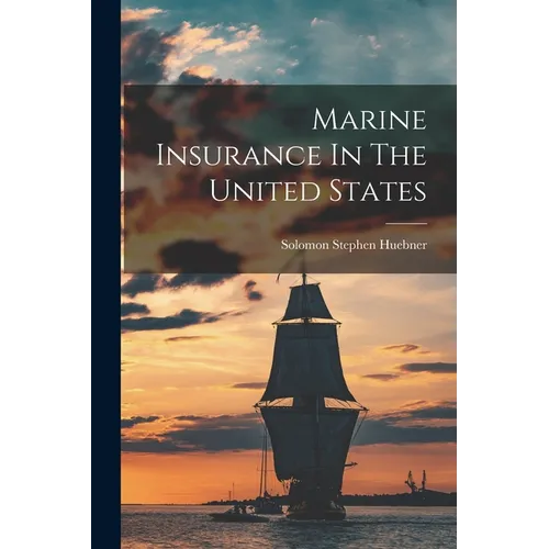 Marine Insurance In The United States