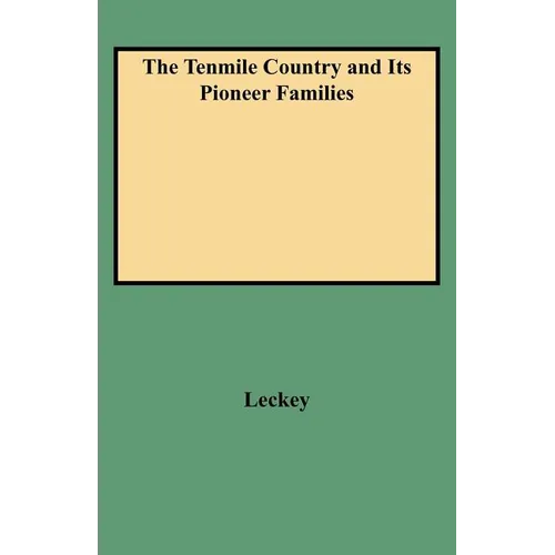 Tenmile Country and Its Pioneer Families