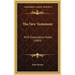 The New Testament: With Explanatory Notes (1869)