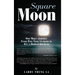 Square Moon: One Man's Journey From War-Torn Vietnam to D.C.'s Hottest Kitchens