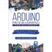 Arduino Programming for Beginners: Simple and Effective Methods to Learn Arduino Programming Efficiently