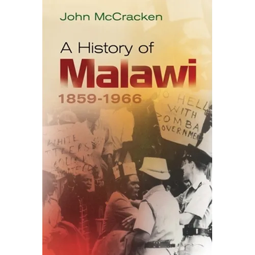 A History of Malawi: 1859-1966
