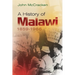 A History of Malawi: 1859-1966