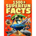 Super Fun Facts for Amazing Kids: 1500+ Fascinating and Interesting Facts Book for Smart & Curious Kids about Awesome Science, Animals, History, Space