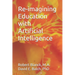 Re-imagining Education with Artificial Intelligence