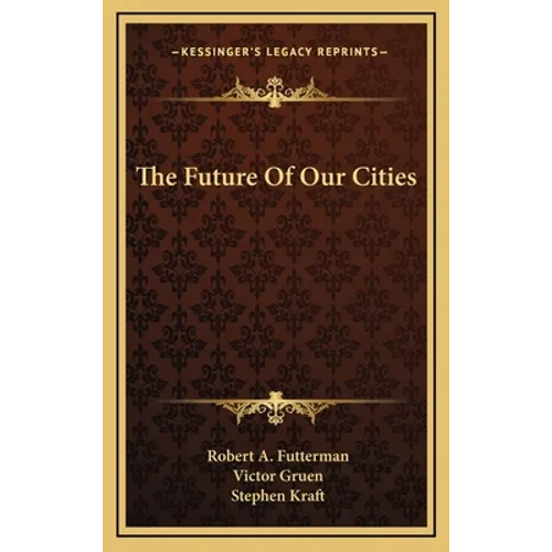 The Future Of Our Cities