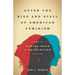 After the Rise and Stall of American Feminism: Taking Back a Revolution