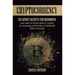Cryptocurrency: 50 Expert Secrets for Beginners You Need to Know When It Comes to Investing in Bitcoing, Ethereum AND LIitecoin