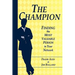 The Champion: Finding the Most Valuable Person in Your Network