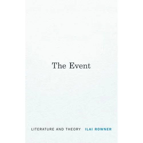 The Event: Literature and Theory