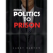 From Politics To Prison