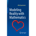Modeling Reality with Mathematics