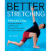 Better Stretching: 9 Minutes a Day to Greater Flexibility, Less Pain, and Enhanced Performance, the Joetherapy Way