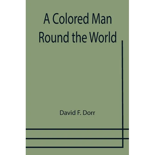 A Colored Man Round the World