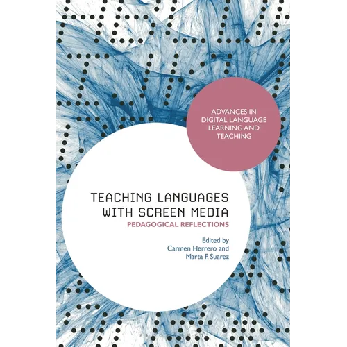 Teaching Languages with Screen Media: Pedagogical Reflections