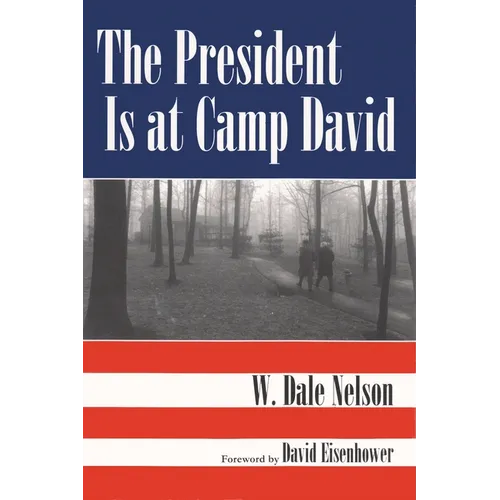 The President Is at Camp David