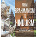 From Brahmanism to Hinduism India's Major Beliefs and Practices Social Studies 6th Grade Children's Geography & Cultures Books