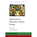 Humanism in Fifteenth-Century Europe