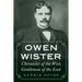 Owen Wister: Chronicler of the West, Gentleman of the East