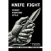 Knife fight. Street fighting style. Urban survival protocol.
