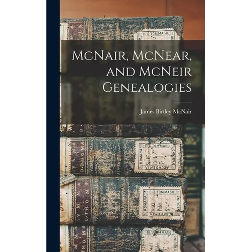 McNair, McNear, and McNeir Genealogies