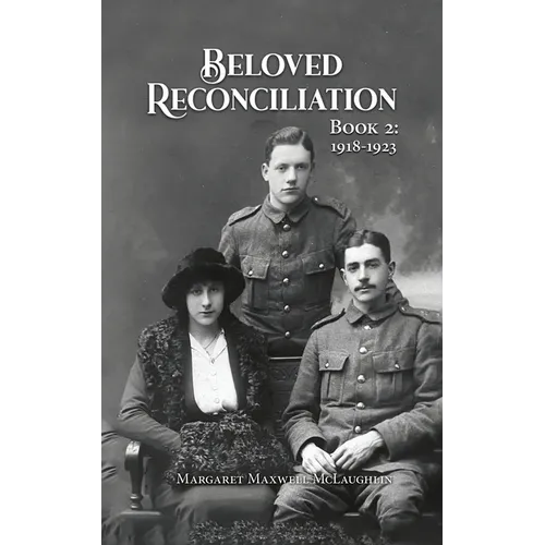 Beloved Reconciliation: Book 2: 1918-1923