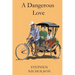 A Dangerous Love