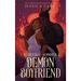 I Accidentally Summoned a Demon Boyfriend