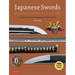 Japanese Swords: Cultural Icons of a Nation: The History, Metallurgy and Iconography of the Samurai Sword [With DVD]