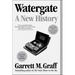 Watergate: A New History