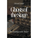 Ghosts of the Stage: Ten Hauntings at the Theatre