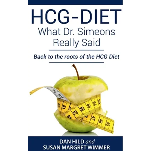 HCG-DIET; What Dr. Simeons Really Said