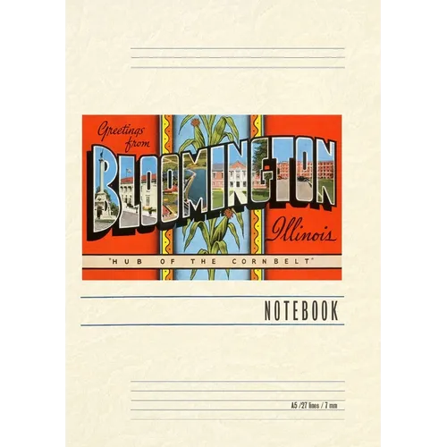 Vintage Lined Notebook Greetings from Bloomington, Illinois
