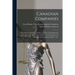 Canadian Companies [microform]: Proceedings in the Judicial Committee of the Privy Council (December 8-17, 1915) in the Appeals of the Attorney-Genera