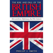 The Rise And Fall Of The British Empire: Mercantilism, Diplomacy And The Colonies