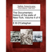 The Documentary history of the state of New-York. Volume 4 of 4