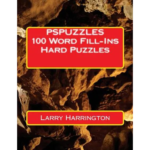 PSPUZZLES 100 Word Fill-Ins Hard Puzzles