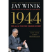 1944: FDR and the Year That Changed History