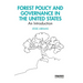 Forest Policy and Governance in the United States: An Introduction