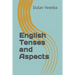 English Tenses and Aspects