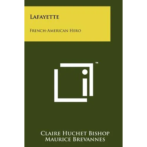 Lafayette: French-American Hero
