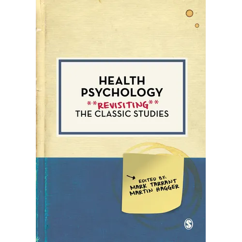 Health Psychology: Revisiting the Classic Studies