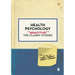 Health Psychology: Revisiting the Classic Studies