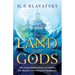 The Land of the Gods: The Long-Hidden Story of Visiting the Masters of Wisdom in Shambhala