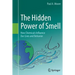The Hidden Power of Smell: How Chemicals Influence Our Lives and Behavior
