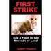 First Strike: End a Fight in Ten Seconds or Less!