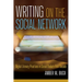Writing on the Social Network: Digital Literacy Practices in Social Media's First Decade