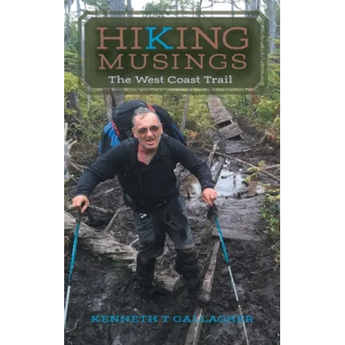 Hiking Musings: The West Coast Trail