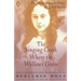 The Singing Creek Where the Willows Grow: The Mystical Nature Diary of Opal Whiteley
