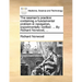 The seaman's practice: containing a fundamental problem in navigation, experimentally verified: ... By Richard Norwood, ...
